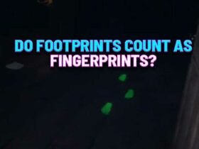 Do fingerprints count footprints Phasmophobia?